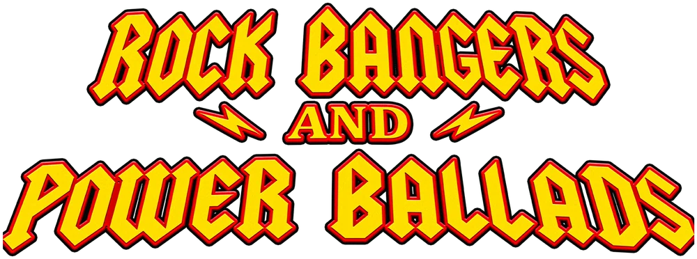 Rock Bangers and Power Ballads